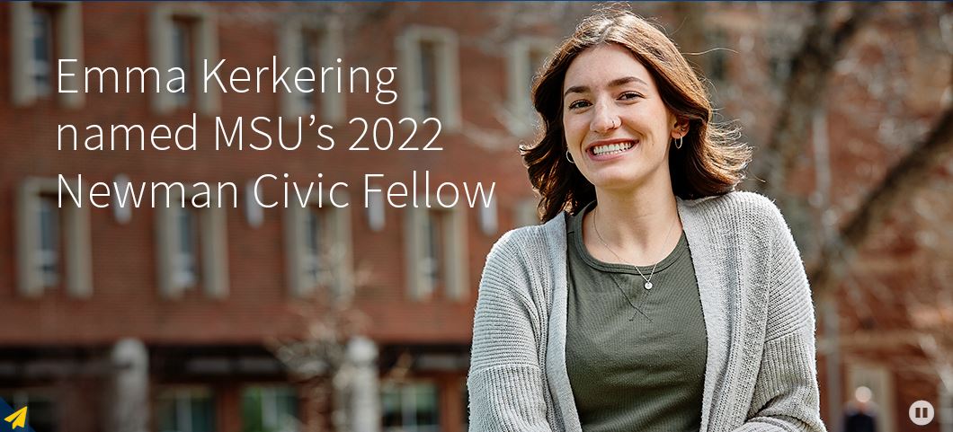 Emma Kerkering, MSU's 2022 Newman Civic Fellow
