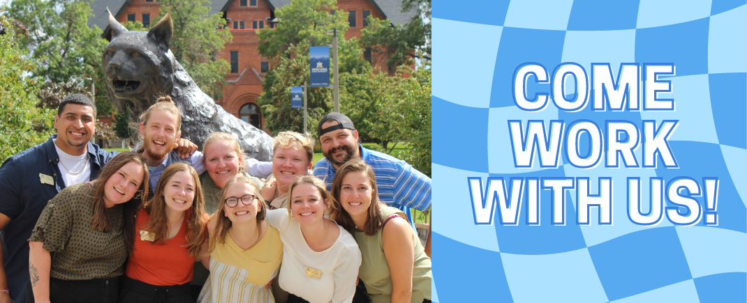 Picture of 10 community directors outside of Montana Hall and the Spirit statue with rightside banner that states "Come Work With Us!".