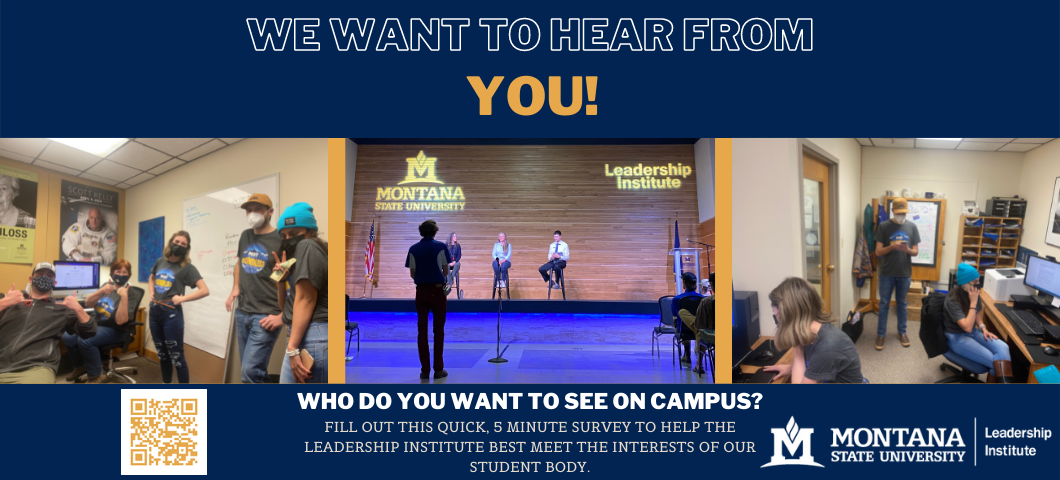 Ideas for speakers the Leadership Institute can bring to speak at Montana State University.