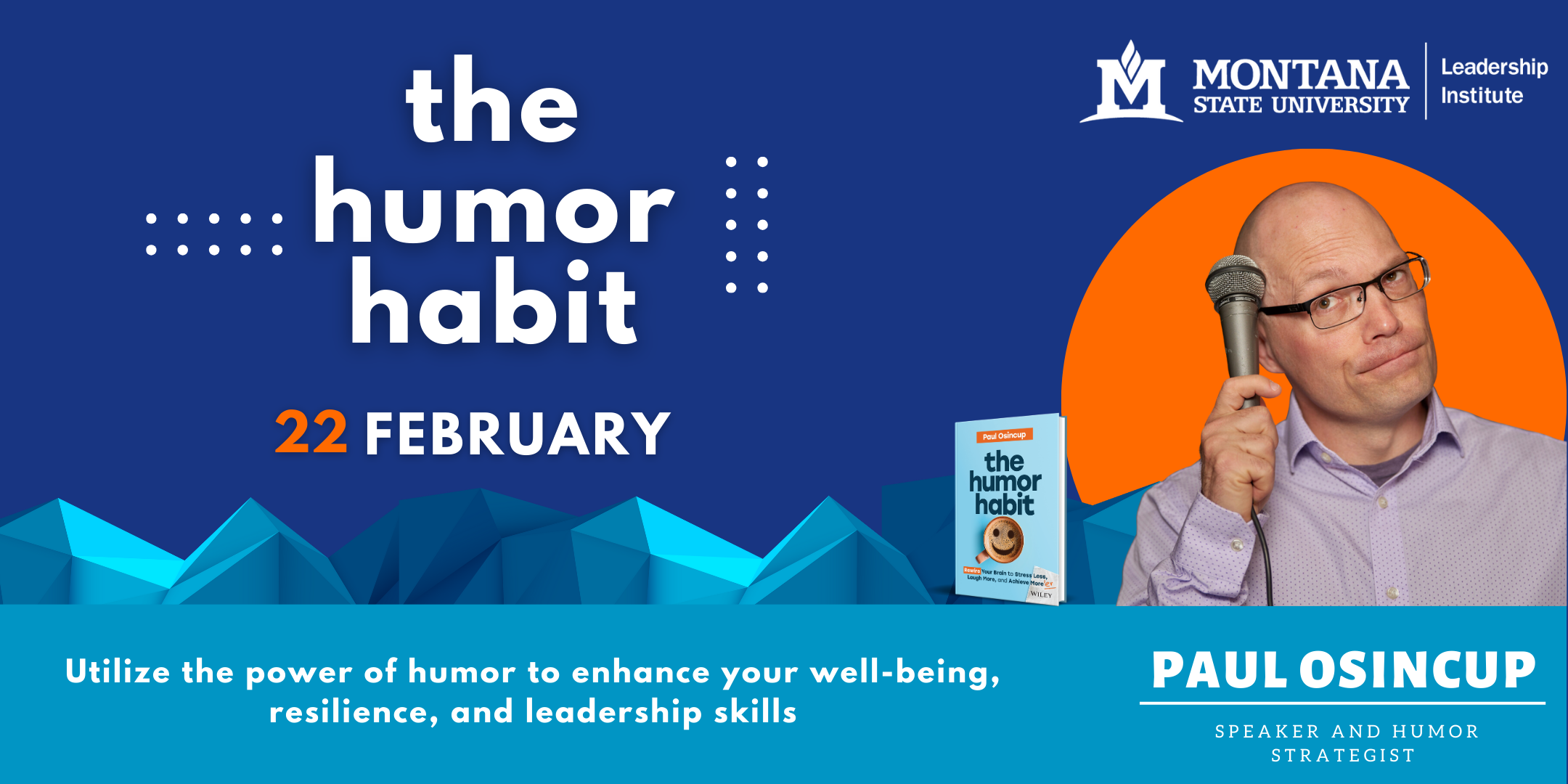 the humor habit with paul osincup open to all februery 22