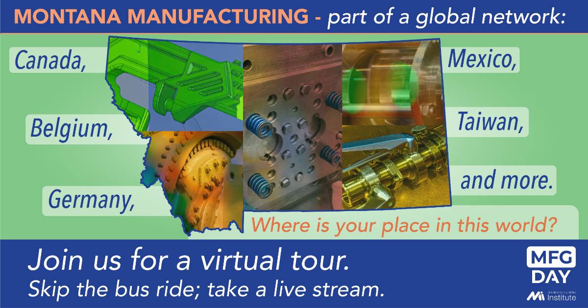 Montana Manufacturing is part of a global network. Where is your place in the world?