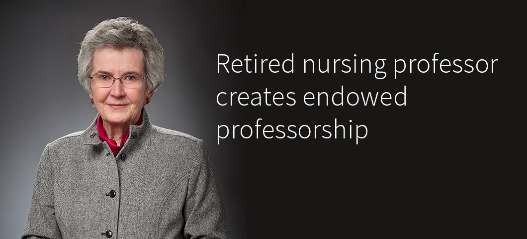 Retired nursing professor creates endowed professorship