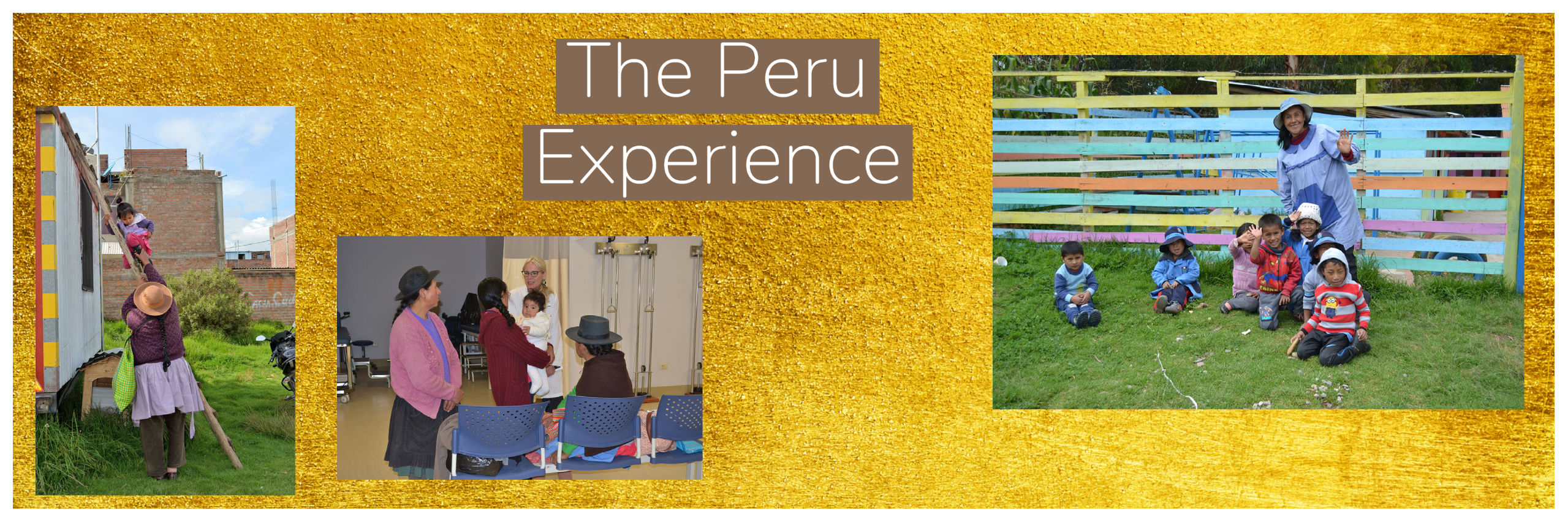 The Peru Experience