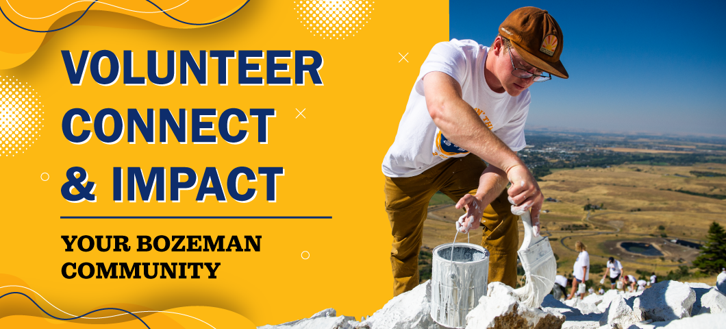 Volunteer, Connect, and Impact Your Bozeman Community