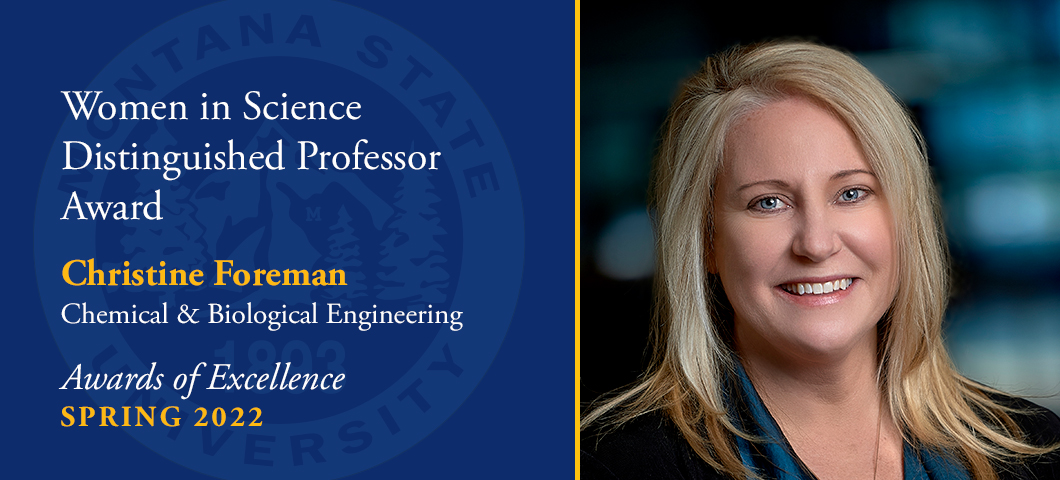 Women in Science Distinguished Professor Award: Christine Foreman, Spring Awards of Excellence, Academic Year 2021-22. Portrait of Christine Foreman