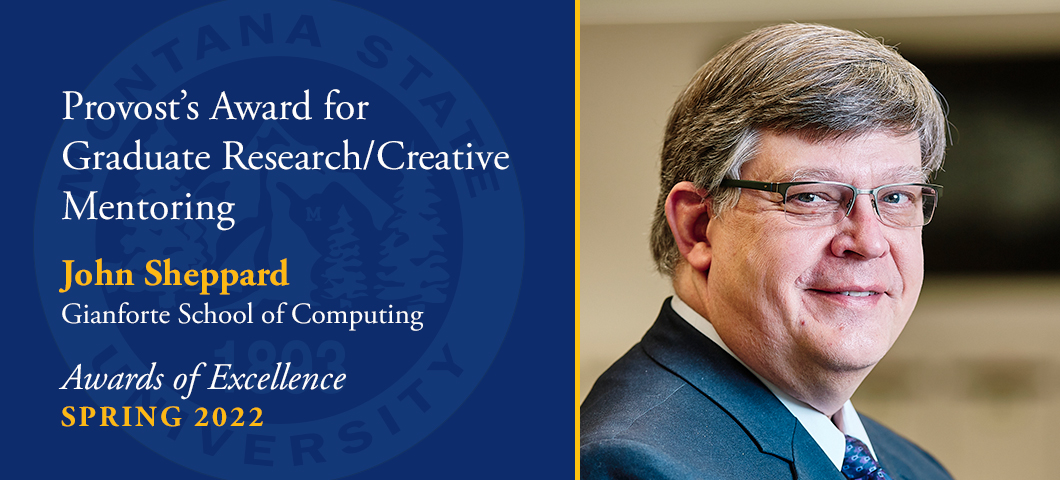 Provost's Award for Graduate Research/Creative Mentoring: John Sheppard, Spring Awards of Excellence, Academic Year 2021-22. Portrait of John Sheppard