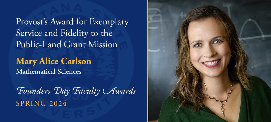 Provost's Award for Exemplary Service and Fidelity to the Public Land Grant Mission of Montana State University: Mary Alice Carlson, Founders Day Faculty Awards, Academic Year 2023-24. Portrait of Mary Alice Carlson.
