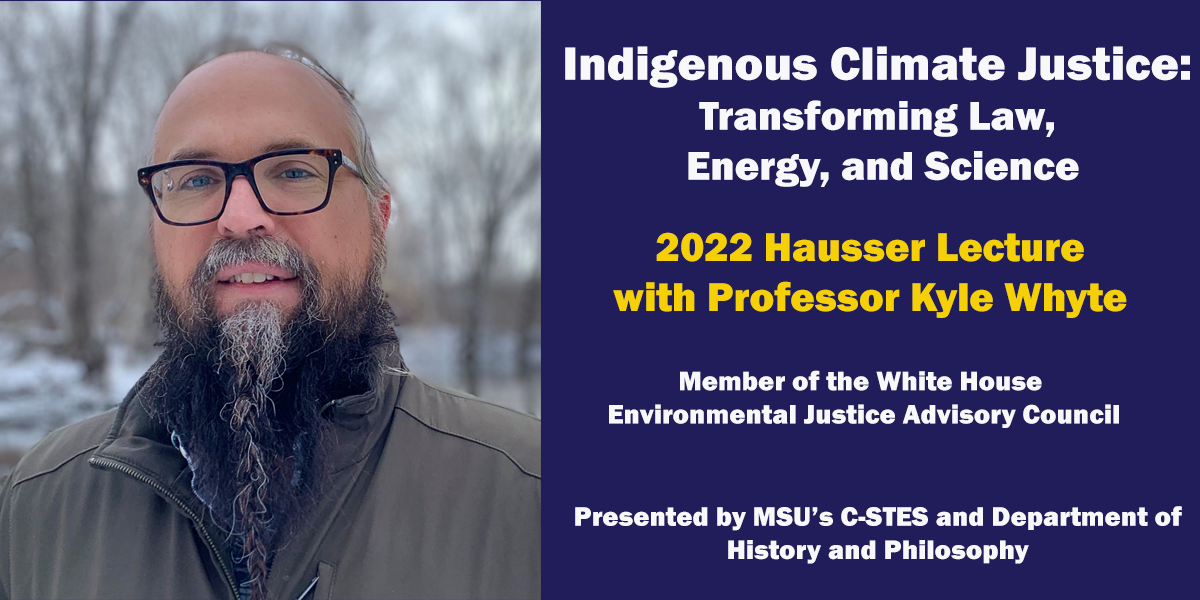 Professor Kyle Whyte is a member of the White House Environmental Justice Advisory Council.