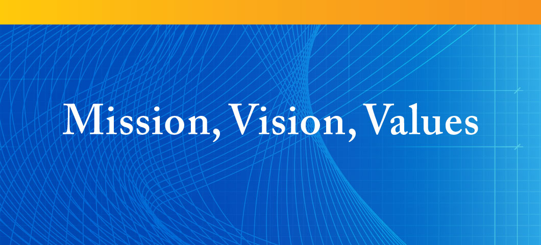 Mission, Vision, Values