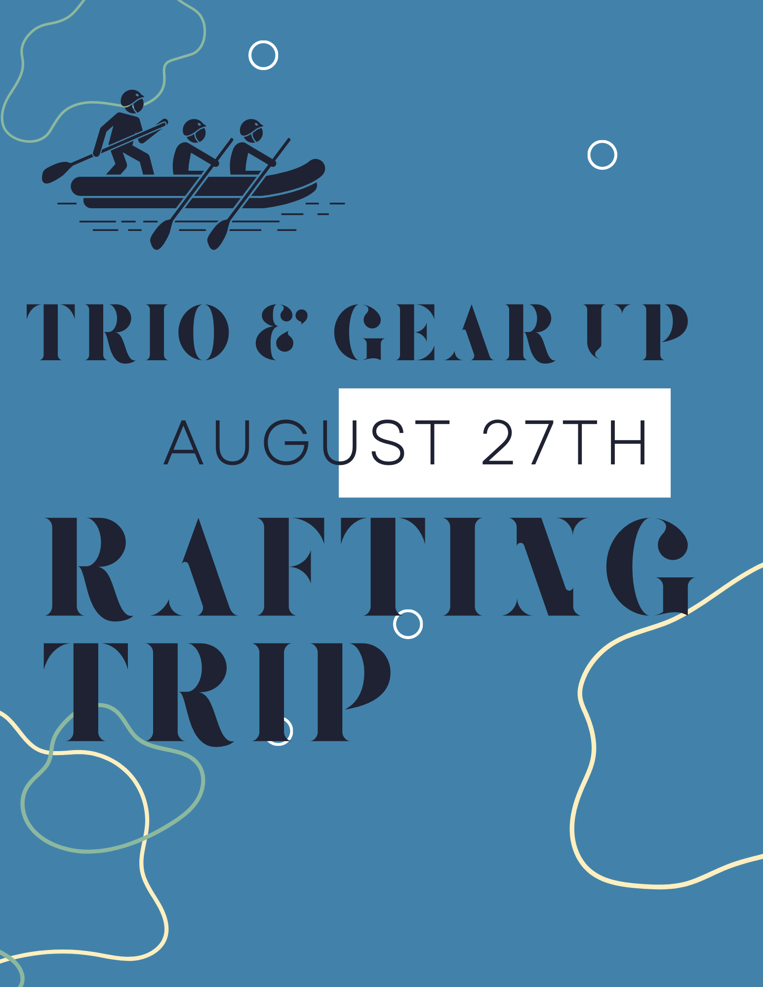 Rafting Trip TRIO & GEAR UP August 27th Rafting Trip