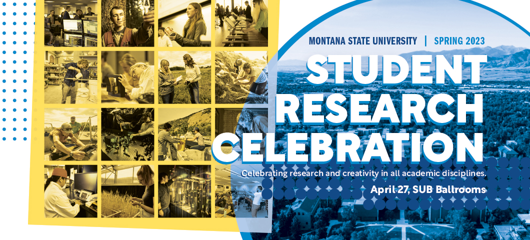 The Spring 2023 MSU Student Research Celebration is being held on April 27, in the SUB ballrooms 